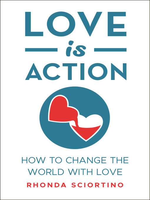 Title details for Love is Action by Rhonda Sciortino - Available